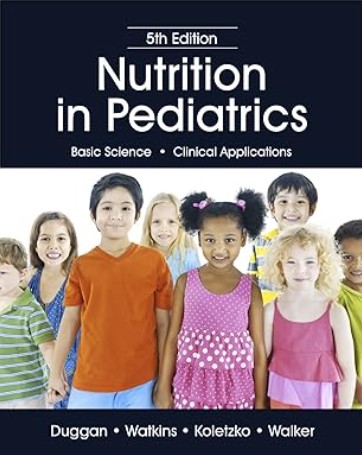 Image of Nutrition in Pediatrics, Fifth Edition textbook