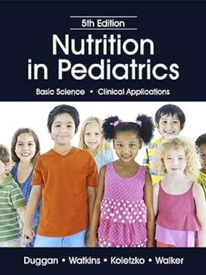 Image of Nutrition in Pediatrics, Fifth Edition textbook